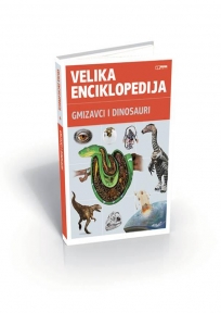 Velika enciklopedija - Gmizavci i dinosauri