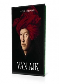 Geniji umetnosti: Van Ajk Geniji umetnosti: Van Ajk