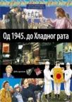 Od 1945. do Hladnog rata Od 1945. do Hladnog rata
