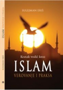 Kratak vodič kroz Islam - verovanje i praksa