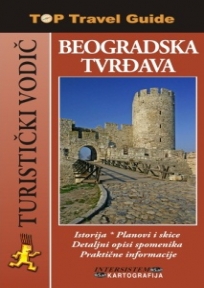 Beogradska tvrđava - turistički vodič