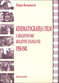 Kinematografija i film u Kraljevini SHS / Kraljevini Jugoslaviji 1918-1941