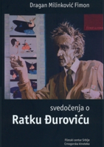 Svedočenja o Ratku Djuroviću