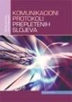 Komunikacioni protokoli prepletenih slojeva Komunikacioni protokoli prepletenih slojeva