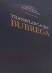 Transplantacija bubrega Transplantacija bubrega