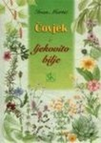 Čovjek i ljekovito bilje Čovjek i ljekovito bilje