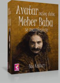 Avatar našeg doba Meher Baba se manifestuje