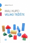 Mali kupci, veliko tržište