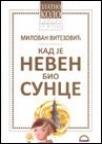 Kad je neven bio sunce