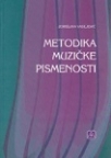 Metodika muzičke pismenosti Metodika muzičke pismenosti