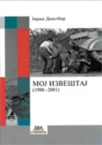 Moj izveštaj Jugoslavije (1998-2001)