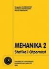 Mehanika 2: Statika i Otpornost materijala Mehanika 2: Statika i Otpornost materijala