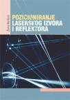 Pozicioniranje laserskog izvora i reflektora Pozicioniranje laserskog izvora i reflektora