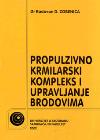 Propulzivno krmilarski kompleks i upravljanje brodovima