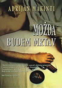 Možda budem mrtav