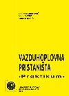 Vazduhoplovna pristaništa - praktikum