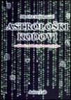 Astrološki kodovi - Udžbenik natalne i poslovne astrologije Astrološki kodovi - Udžbenik natalne i poslovne astrologije