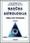 Naučna astrologija - tajna moć značenja Naučna astrologija - tajna moć značenja
