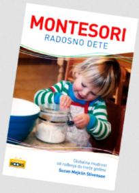 Montesori: Radosno dete