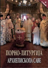 Porno-liturgija arhiepiskopa Save