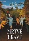 Mrtve brave Mrtve brave