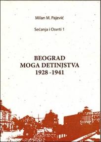 Beograd moga detinjstva 1928-1941