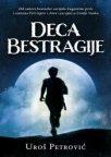 Deca Bestragije Deca Bestragije
