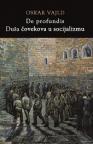 De Profundis: Duša čoveka u socijalizmu, drugo izdanje De Profundis: Duša čoveka u socijalizmu, drugo izdanje