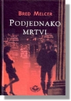 Podjednako mrtvi
