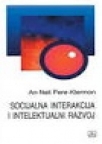Socijalna interakcija i intelektualni razvoj Socijalna interakcija i intelektualni razvoj