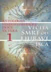 Večita smrt od ljubavi jača - antologija hispano-američke priče XX veka 1
