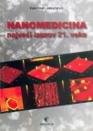 Nanomedicina - najveći izazov 21. veka