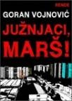 Južnjaci marš!