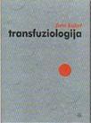 Transfuziologija Transfuziologija
