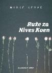 Ruže za Nives Koen