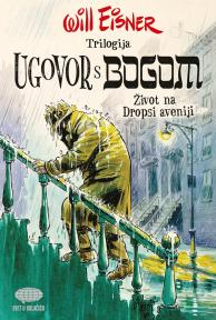 Ugovor s Bogom: Život na Dropsi aveniji, I deo trilogije