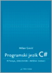 Programski jezik C#: pitanja, odgovori i rešeni zadaci