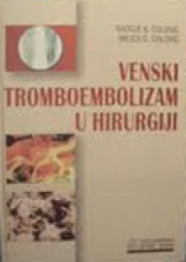 Venski tromboembolizam u hirurgiji Venski tromboembolizam u hirurgiji