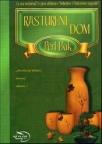Rastureni dom - III deo trilogije