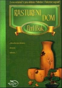 Rastureni dom - III deo trilogije