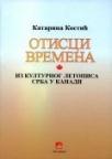 Otisci vremena – iz kulturnog letopisa Srba u Kanadi Otisci vremena – iz kulturnog letopisa Srba u Kanadi