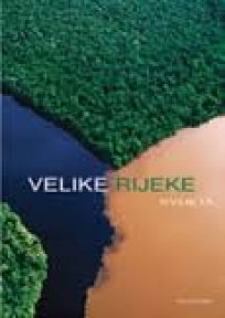 Velike rijeke svijeta Velike rijeke svijeta