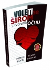 Voleti se širom otvorenih očiju