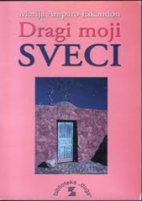 Dragi moji sveci