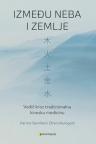 Između neba i zemlje: Vodič kroz tradicionalnu kinesku medicinu