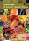 Kuhajmo brzo i zdravo