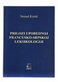 Prilozi uporednoj francusko-srpskoj leksikologiji