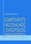 Komponente nacionalnog i evropskog identiteta