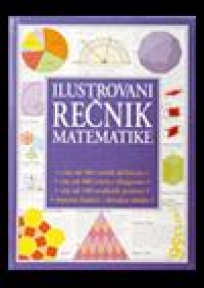 Ilustrovani rečnik matematike Ilustrovani rečnik matematike