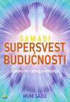 Samadi: supersvest budućnosti